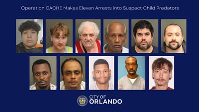 11 arrested after Orlando Police conducts child predator sting “Operation CACHE”